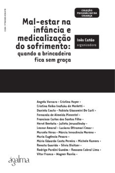 Mal-estar da infância e medicalização do sofrimento: quando a brincadeira fica sem graça