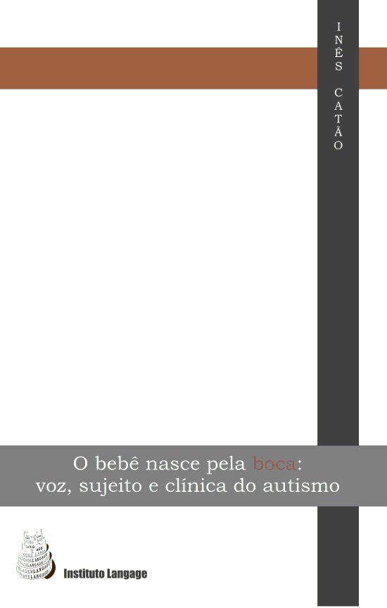 O bebê nasce pela boca: voz, sujeito e clínica do autismo