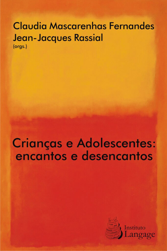 Crianças e Adolescentes: encantos e desencantos