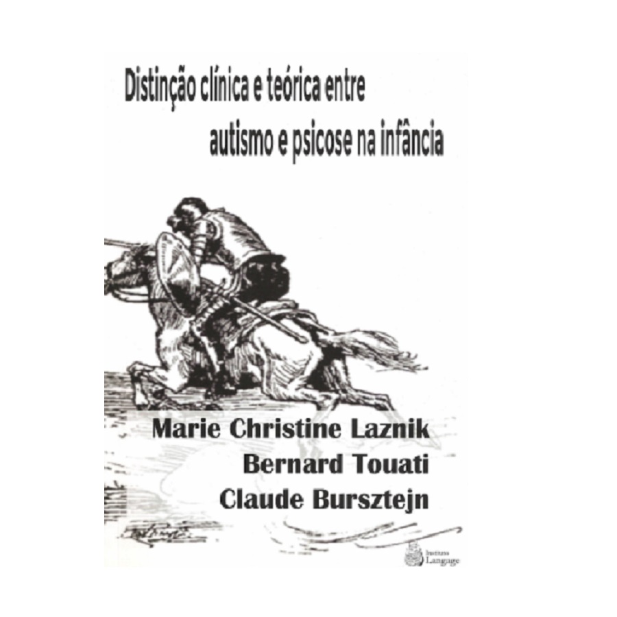 Distinção Clínica e Teórica entre Autismo e Psicose na Infância