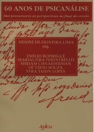 60 Anos de Psicanálise – Dos precursores às perspectivas no final do século