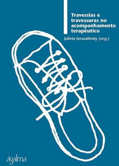 Travessias e travessuras no acompanhamento terapêutico