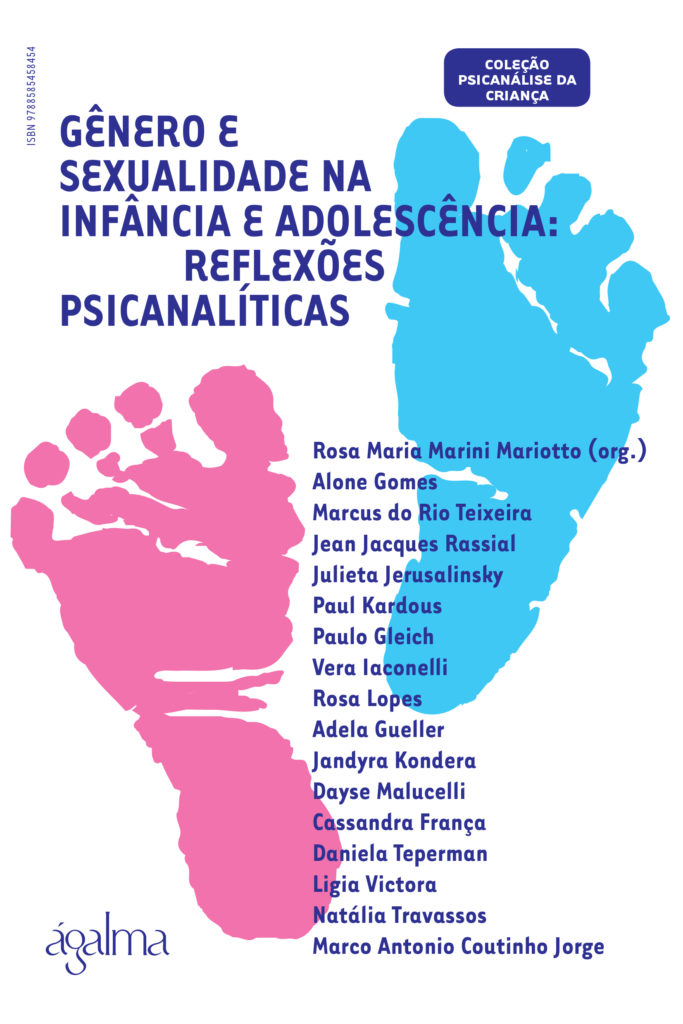 Gênero e sexualidade na infância e adolescência: Reflexões psicanalíticas e intoxicações eletrônica